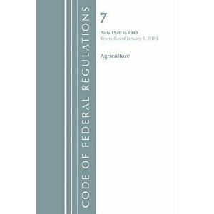 Code of Federal Regulations, Title 07 Agriculture 1940-1949, Revised as of January 1, 2018, Paperback - *** imagine