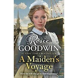 A Maiden's Voyage. The heart-warming Sunday Times bestseller, Paperback - Rosie Goodwin imagine