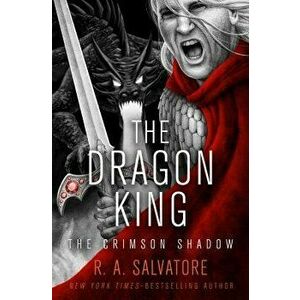 The Dragon King, Paperback - R. A. Salvatore imagine