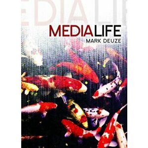 Media Life, Paperback - Mark Deuze imagine