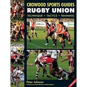Rugby Union. Technique Tactics Training, New ed, Paperback - Peter Johnson imagine