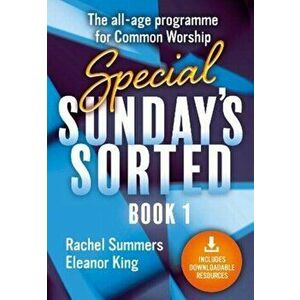Special Sundays Sorted, Paperback - King, Rachel, Eleanor Summers imagine