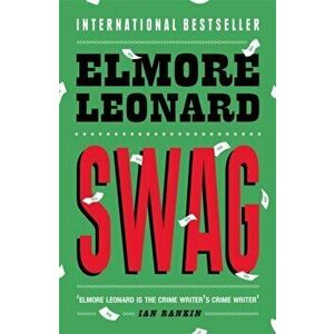 Swag, Paperback - Elmore Leonard imagine