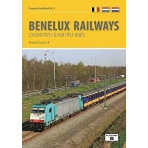 Benelux Railways. Locomotives & Multiple Units, Paperback - David Haydock imagine
