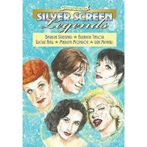 Female Force: Silver Screen Legends: Barbra Streisand, Elizabeth Taylor, Lucille Ball, Marilyn Monroe and Liza Minnelli - Dina Gachman imagine