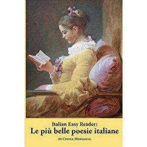 Italian Easy Reader: Le pi belle poesie italiane, Paperback - Martin R. Seiffarth imagine