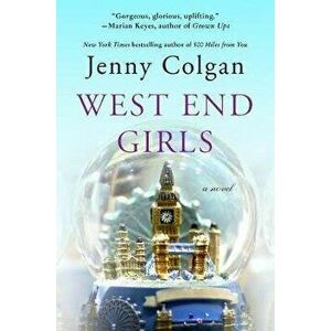 West End Girls, Paperback - Jenny Colgan imagine