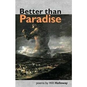 Better than Paradise, Paperback - Will Holloway imagine