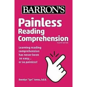 Painless Reading Comprehension, Paperback - Darolyn Lyn Jones imagine