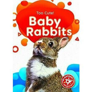 Baby Rabbits, Library Binding - Christina Leaf imagine