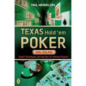 Texas Hold'em Poker: Win Online, Paperback - Paul Mendelson imagine