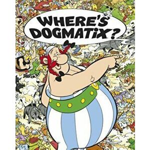 Asterix: Where's Dogmatix?, Hardback - *** imagine