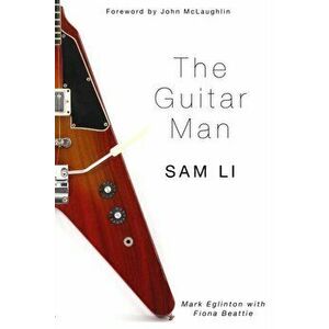 GUITAR MAN. SAM LI, Paperback - *** imagine