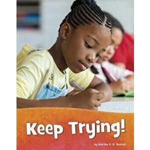 Keep Trying!, Hardcover - Martha E. H. Rustad imagine