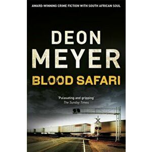 Blood Safari, Paperback - Deon Meyer imagine