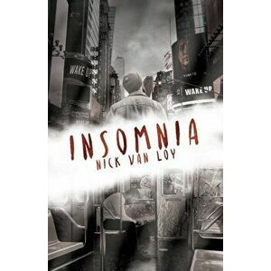 Insomnia, Paperback - Nick Van Loy imagine