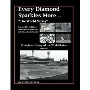 Every Diamond Sparkles More..."The World Series", Paperback - Steve Fulton imagine