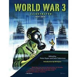World War 3 Illustrated: 1979-2014, Hardcover - Peter Kuper imagine