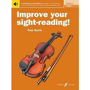 Improve Your Sight-Reading! Violin Grade 3. New ed, Paperback - Paul Harris imagine