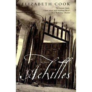 Achilles, Paperback - Elizabeth Cook imagine