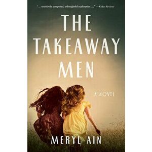 The Takeaway Men, Paperback - Meryl Ain imagine