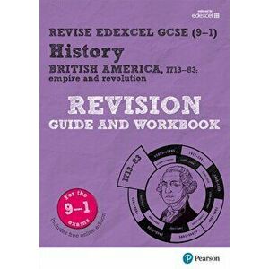 Revise Edexcel GCSE (9-1) History British America Revision Guide and Workbook. with free online edition - Kirsty Taylor imagine