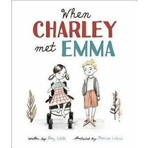 When Charley Met Emma, Hardcover - Amy Webb imagine