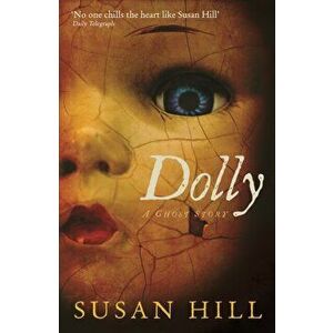 Dolly. A Ghost Story, Main, Paperback - Susan Hill imagine