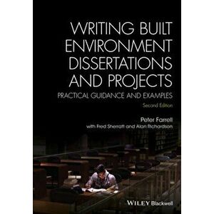 Writing Built Environment Dissertations and Projects. Practical Guidance and Examples, Paperback - Alan Richardson imagine