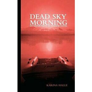 Dead Sky Morning, Paperback - Karina Halle imagine