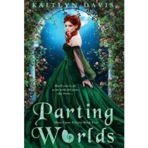 Parting Worlds, Hardcover - Kaitlyn Davis imagine