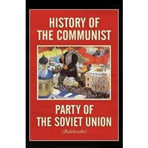 History of the Communist Party of the Soviet Union: (Bolshevik), Paperback - Central Committee of the Cpsu imagine