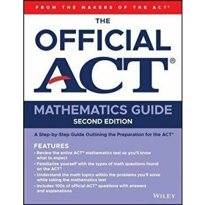 The Official ACT Mathematics Guide, Paperback - *** imagine