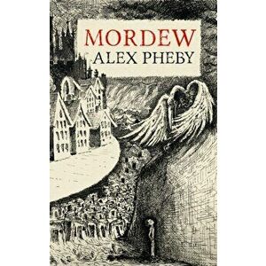Mordew, Hardback - Alex Pheby imagine
