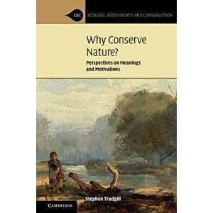 Why Conserve Nature?. Perspectives on Meanings and Motivations, Paperback - *** imagine