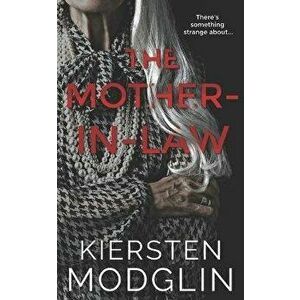 The Mother-In-Law, Paperback - Kiersten Modglin imagine