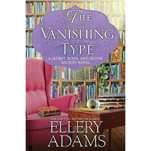 The Vanishing Type, Hardback - Ellery Adams imagine