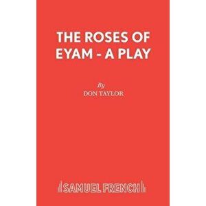The Roses of Eyam, Paperback - Don W. Taylor imagine