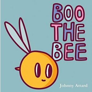 Boo the Bee, Paperback - Johnny Attard imagine