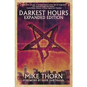 Darkest Hours: Expanded Edition, Paperback - Mike Thorn imagine