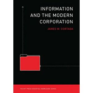 Information and the Modern Corporation, Paperback - *** imagine