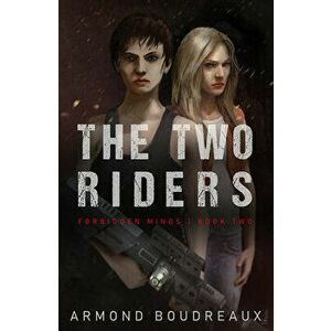 The Two Riders, Paperback - Armond Boudreaux imagine