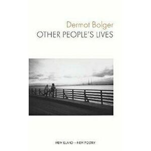 Other People's Lives, Paperback - Dermot Bolger imagine