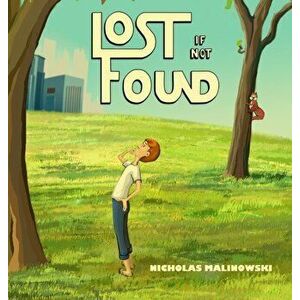 Lost If Not Found, Hardcover - Nicholas V. Malinowski imagine
