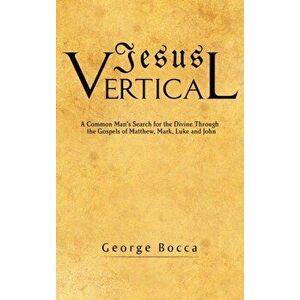 Jesus Vertical, Hardcover - George Bocca imagine