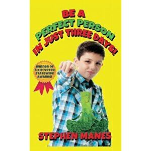 Be a Perfect Person in Just Three Days!, Hardcover - Stephen Manes imagine