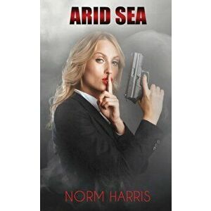 Arid Sea, Paperback - Norm Harris imagine