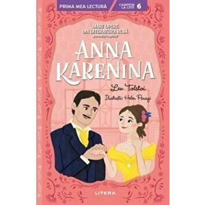 Anna Karenina. Mari opere din literatura rusa povestite copiilor - Lev Tolstoi imagine