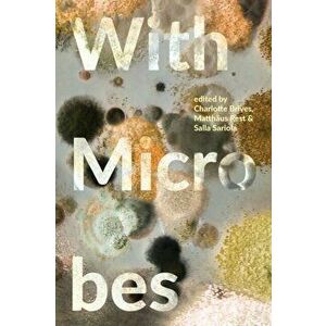 With Microbes, Paperback - Charlotte Brives imagine