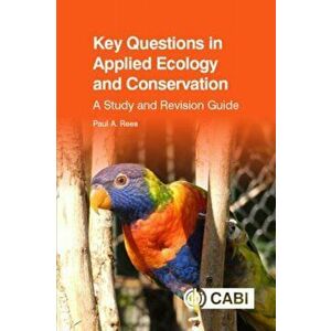 Key Questions in Applied Ecology and Conservation. A Study and Revision Guide, Paperback - *** imagine